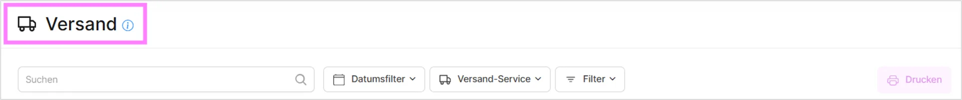 Versandseite mit Suchleiste, Datumsfilter, Filter für Versanddienstleister und Drucken-Button
